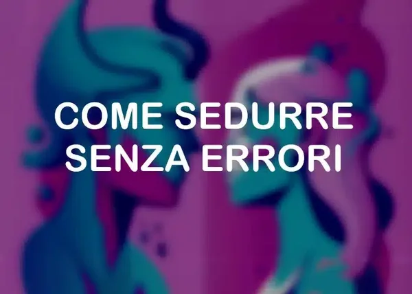 Come Sedurre senza Errori – Adelantado