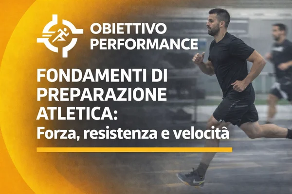 Fondamenti di Preparazione Atletica: Forza, resistenza e velocità – Obiettivo Performance - copertina corso