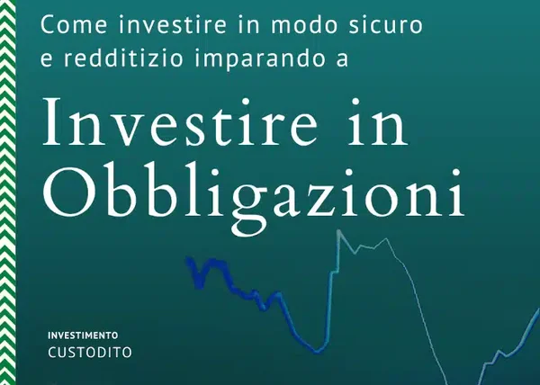 Investire in Obbligazioni – Gabriele Galletta (Investimento Custodito) - copertina corso