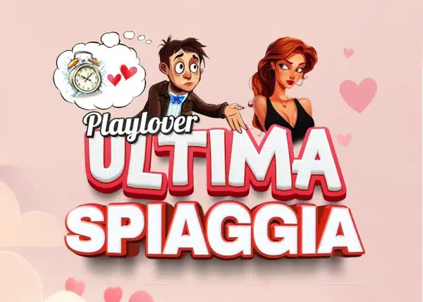 Ultima Spiaggia – PlayLover Academy