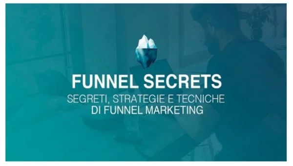 Funnel Secret di Dario Vignali e Luca Mastella (Marketers) - copertina corso