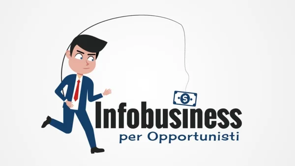 Infobusiness per Opportunisti di BigLuca