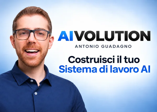 Corso AIVOLUTION – Antonio Guadagno