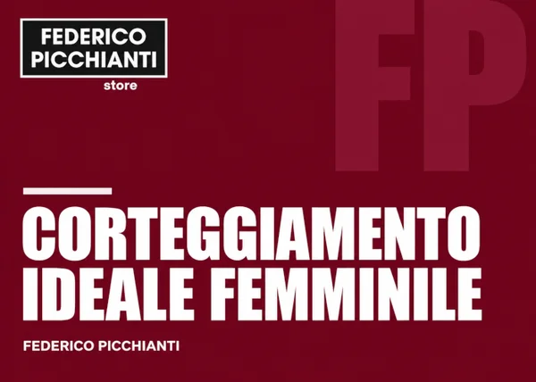 Corso Corteggiamento Ideale Femminile – Federico Picchianti