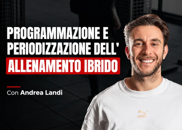 Corso Programmazione e Periodizzazione dell’Allenamento Ibrido – Performance Lab