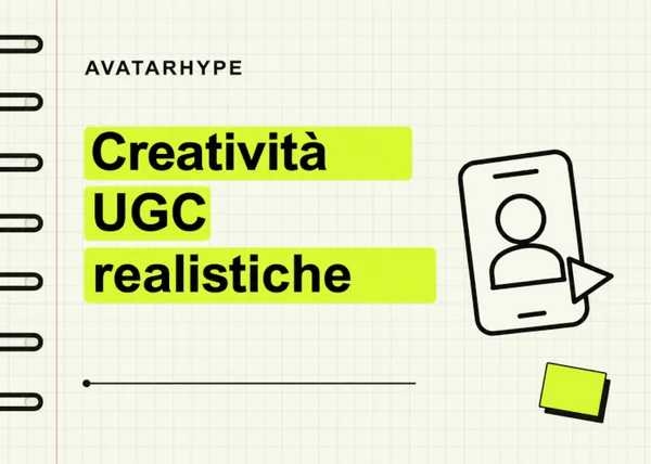 Corso Creatività UGC Realistiche – AvatarHype